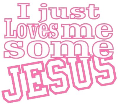 Love Me Some Jesus