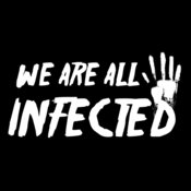 We are All Infected  White 