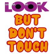 Look But Don t Touch