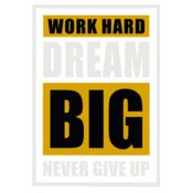Work Hard Dream Big 2
