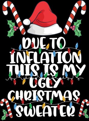 Inflation Ugly Sweater