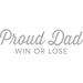 proud dad win or lose